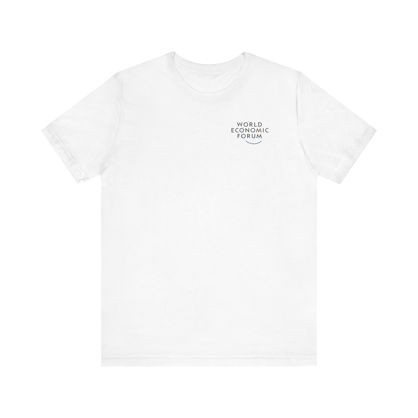 World Economic Forum 'You Will Own Nothing and Be Happy' - T-Shirt